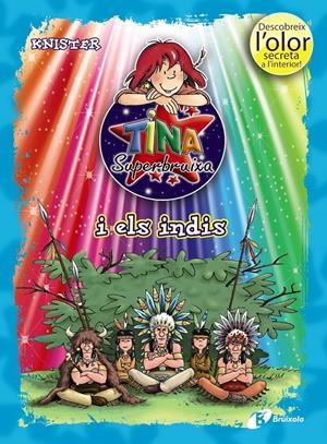 TINA SUPERBRUIXA I ELS INDIS (COLOR I OLORS 3 ) | 9788499064208 | KNISTER | Llibreria Drac - Librería de Olot | Comprar libros en catalán y castellano online