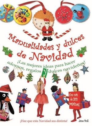 MANUALIDADES Y DULCES DE NAVIDAD | 9788415430520 | BULL, JANE | Llibreria Drac - Librería de Olot | Comprar libros en catalán y castellano online