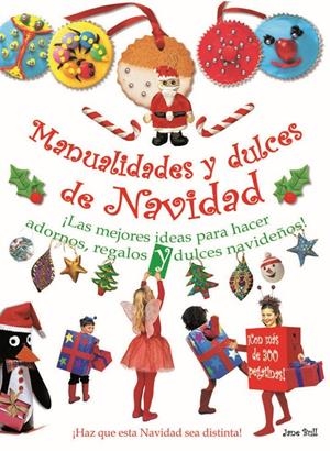 MANUALIDADES Y DULCES DE NAVIDAD | 9788415430520 | BULL, JANE | Llibreria Drac - Librería de Olot | Comprar libros en catalán y castellano online