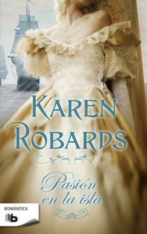 PASION EN LA ISLA | 9788498726244 | ROBARDS, KAREN | Llibreria Drac - Llibreria d'Olot | Comprar llibres en català i castellà online