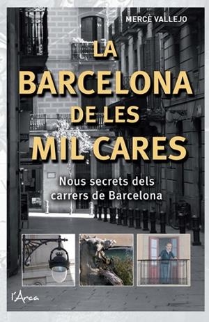 BARCELONA DE LES MIL CARES, LA | 9788493925147 | VALLEJO, MERCE | Llibreria Drac - Librería de Olot | Comprar libros en catalán y castellano online