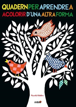 QUADERN PER APRENDRE A ACOLORIR D'UNA ALTRA FORMA | 9788415278245 | ESTELLON, PASCALE | Llibreria Drac - Librería de Olot | Comprar libros en catalán y castellano online