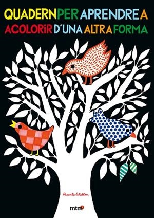 QUADERN PER APRENDRE A ACOLORIR D'UNA ALTRA FORMA | 9788415278245 | ESTELLON, PASCALE | Llibreria Drac - Librería de Olot | Comprar libros en catalán y castellano online
