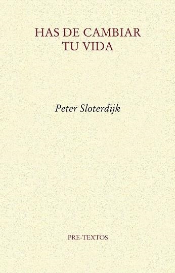 HAS DE CAMBIAR TU VIDA | 9788415297543 | SLOTERDIJK, PETER | Llibreria Drac - Librería de Olot | Comprar libros en catalán y castellano online