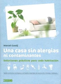 UNA CASA SIN ALERGIAS NI CONTAMINANTES  | 9788475567648 | GUEDJ, MARCEL | Llibreria Drac - Librería de Olot | Comprar libros en catalán y castellano online
