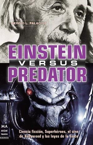 EINSTEIN VERSUS PREDATOR | 9788415256229 | PALACIOS, SERGIO | Llibreria Drac - Librería de Olot | Comprar libros en catalán y castellano online