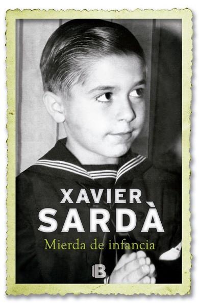 MIERDA DE INFANCIA | 9788466651141 | SARDA, XAVIER | Llibreria Drac - Llibreria d'Olot | Comprar llibres en català i castellà online