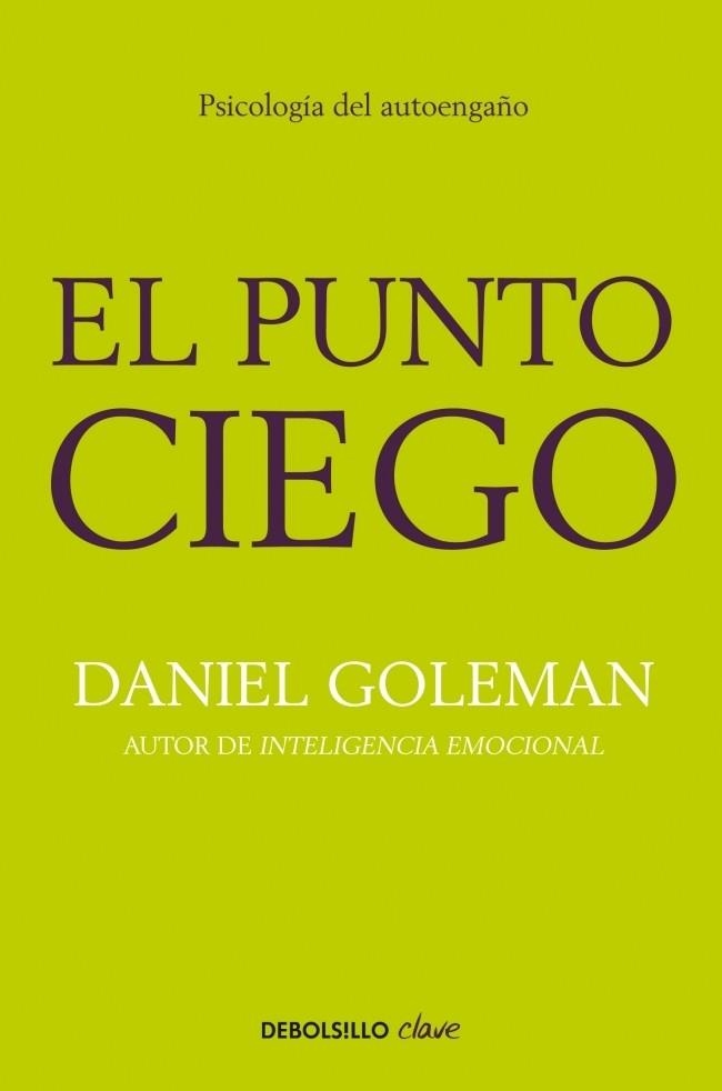 PUNTO CIEGO, EL | 9788499891293 | GOLEMAN, DANIEL | Llibreria Drac - Librería de Olot | Comprar libros en catalán y castellano online