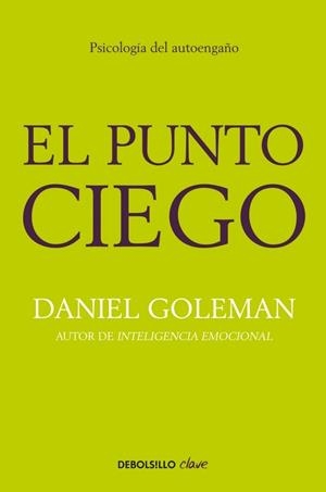 PUNTO CIEGO, EL | 9788499891293 | GOLEMAN, DANIEL | Llibreria Drac - Librería de Olot | Comprar libros en catalán y castellano online