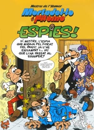 MORTADEL·LO I FILEMO. ESPIES  | 9788466651851 | IBÁÑEZ TALAVERA, FRANCISCO | Llibreria Drac - Llibreria d'Olot | Comprar llibres en català i castellà online