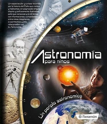 ASTRONOMIA PARA NIÑOS | 9788434236912 | VV.AA. | Llibreria Drac - Llibreria d'Olot | Comprar llibres en català i castellà online
