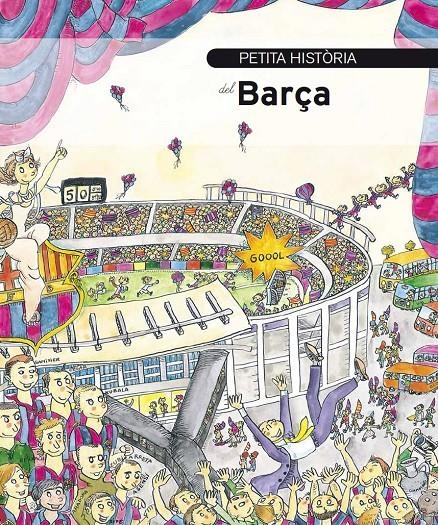 PETITA HISTÒRIA DEL BARÇA | 9788499790510 | BASSAS, ANTONI | Llibreria Drac - Librería de Olot | Comprar libros en catalán y castellano online