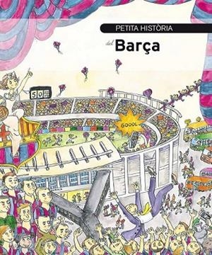 PETITA HISTÒRIA DEL BARÇA | 9788499790510 | BASSAS, ANTONI | Llibreria Drac - Librería de Olot | Comprar libros en catalán y castellano online