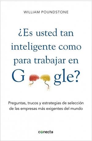 ES LO BASTANTE INTELIGENTE PARA TRABAJAR EN GOOGLE | 9788415431077 | POUNDSTONE, WILLIAM  | Llibreria Drac - Librería de Olot | Comprar libros en catalán y castellano online
