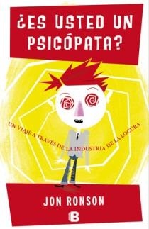 ES USTED UN PSICOPATA, ES | 9788466650502 | RONSON, JON | Llibreria Drac - Librería de Olot | Comprar libros en catalán y castellano online