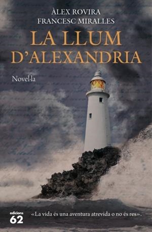 LLUM D'ALEXANDRIA, LA | 9788429769739 | ROVIRA, ALEX / MIRALLES, FRANCESC | Llibreria Drac - Librería de Olot | Comprar libros en catalán y castellano online