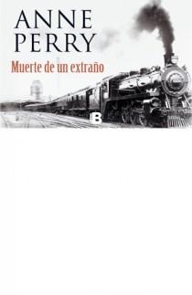 MUERTE DE UN EXTRAÑO | 9788498726664 | PERRY, ANNE | Llibreria Drac - Librería de Olot | Comprar libros en catalán y castellano online