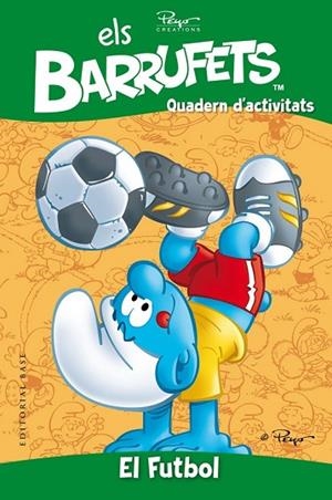 QUADERN D'ACTIVITATS ELS BARRUFETS EL FUTBOL | 9788415267836 | AAVV | Llibreria Drac - Llibreria d'Olot | Comprar llibres en català i castellà online