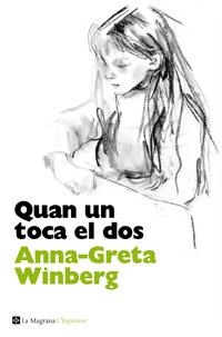 QUAN UN TOCA EL DOS | 9788482645551 | WINBERG, ANNA-GRETA | Llibreria Drac - Librería de Olot | Comprar libros en catalán y castellano online