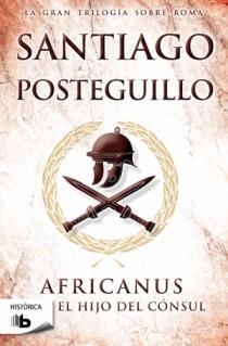 AFRICANUS. EL HIJO DEL CONSUL | 9788498726602 | POSTEGUILLO, SANTIAGO | Llibreria Drac - Llibreria d'Olot | Comprar llibres en català i castellà online