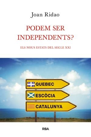 PODEM SER INDEPENDENTS | 9788490064603 | RIDAO, JOAN | Llibreria Drac - Librería de Olot | Comprar libros en catalán y castellano online