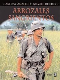 ARROZALES SANGRIENTOS | 9788441432147 | CANALES, CARLOS;DEL REY, MIGUEL | Llibreria Drac - Librería de Olot | Comprar libros en catalán y castellano online