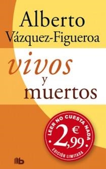VIVOS Y MUERTOS | 9788498726879 | VAZQUEZ-FIGUEROA, ALBERTO | Llibreria Drac - Llibreria d'Olot | Comprar llibres en català i castellà online