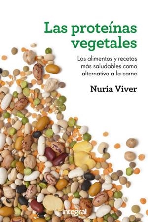 PROTEINAS VEGETALES, LAS | 9788415541158 | VIVER,NURIA | Llibreria Drac - Librería de Olot | Comprar libros en catalán y castellano online