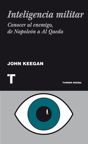 INTELIGENCIA MILITAR | 9788475067667 | KEEGAN, JOHN | Llibreria Drac - Librería de Olot | Comprar libros en catalán y castellano online