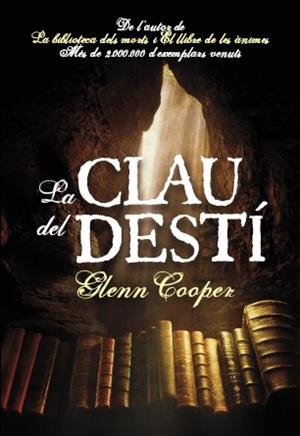CLAU DEL DESTI, LA | 9788493786892 | COOPER, GLENN | Llibreria Drac - Librería de Olot | Comprar libros en catalán y castellano online