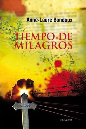 TIEMPO DE MILAGROS | 9788426375292 | BONDOUX, ANNE-LAURE  | Llibreria Drac - Librería de Olot | Comprar libros en catalán y castellano online
