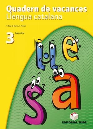 QUADERN DE VACANCES LLENGUA CATALANA 3 ESO | 9788430745883 | TERESA POU LLEONART/EUSEBI ALERM DE BUEN/FRANCESC DE PAULA FERRAN MOLTO | Llibreria Drac - Librería de Olot | Comprar libros en catalán y castellano online
