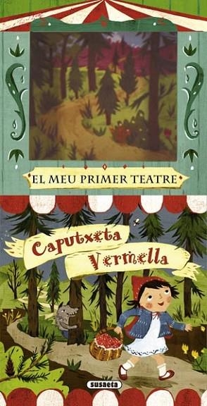 CAPUTXETA VERMELLA EL MEU PRIMER TEATRE | 9788467718911 | SUSAETA, EQUIP | Llibreria Drac - Llibreria d'Olot | Comprar llibres en català i castellà online