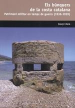 BUNQUERS DE LA COSTA CATALANA, ELS | 9788423207718 | CLARA, JOSEP | Llibreria Drac - Llibreria d'Olot | Comprar llibres en català i castellà online