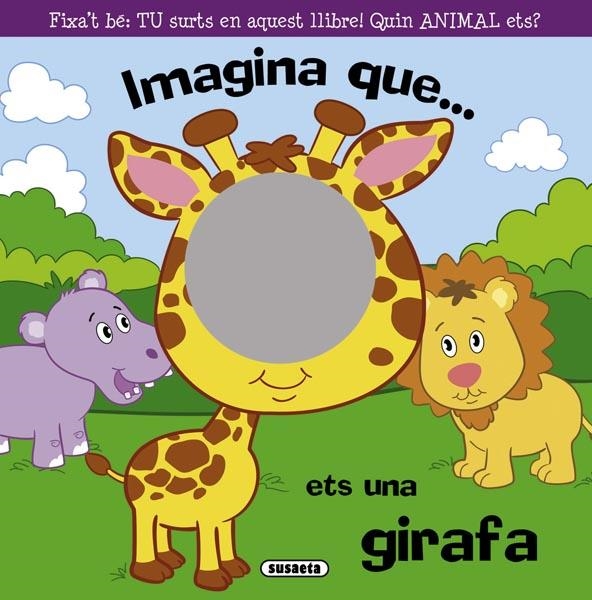 IMAGINA QUE ETS UNA GIRAFA | 9788467717556 | SUSETA, EQUIP | Llibreria Drac - Librería de Olot | Comprar libros en catalán y castellano online