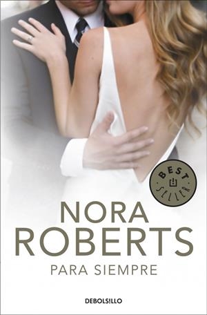 PARA SIEMPRE  | 9788499898780 | ROBERTS, NORA  | Llibreria Drac - Llibreria d'Olot | Comprar llibres en català i castellà online
