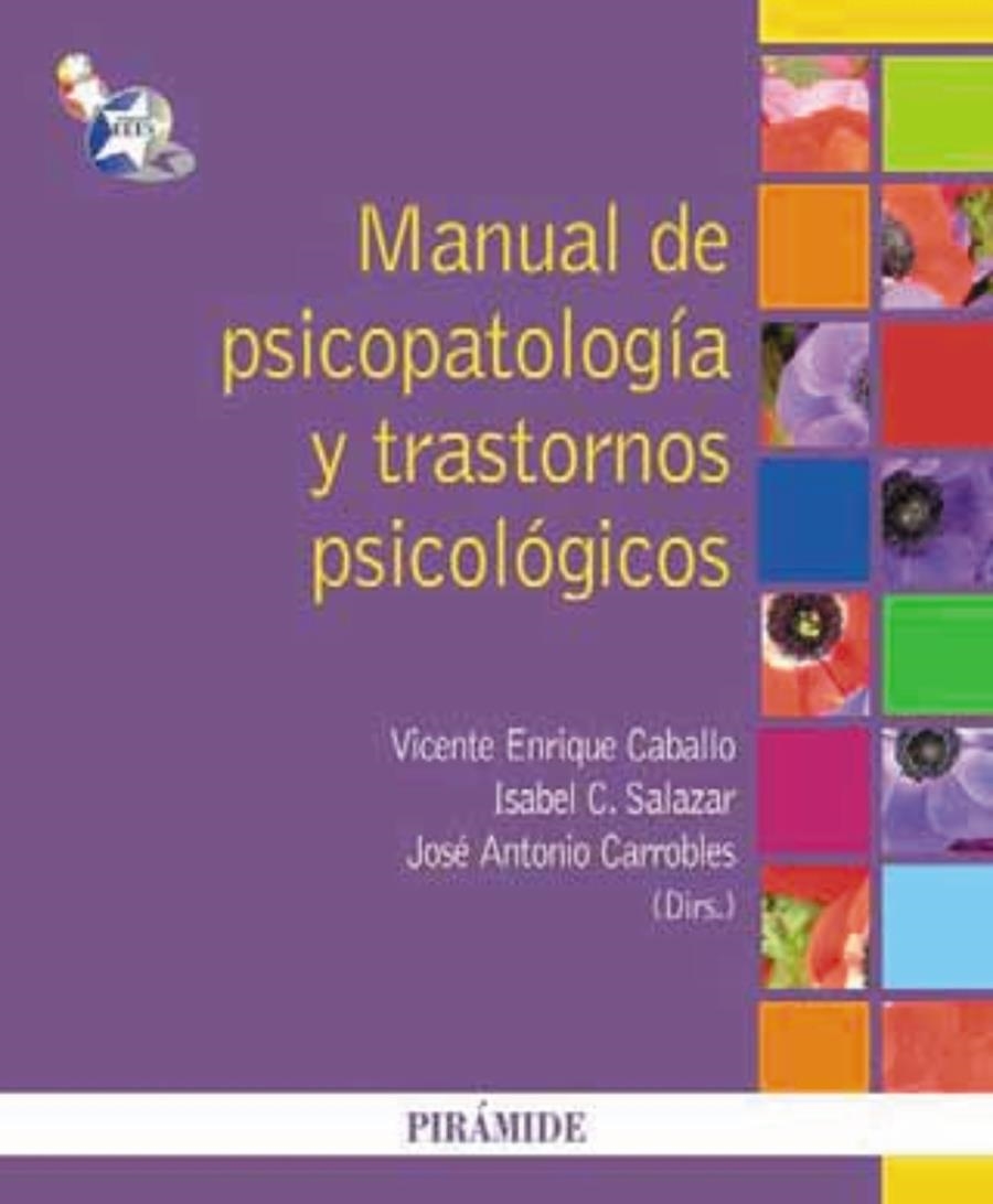 MANUAL DE PSICOPATALOGIA Y TRASTORNOS PSIQUIATRICOS | 9788436825183 | CABALLO MANRIQUE, VICENTE E./SALAZAR, ISABEL C./CARROBLES, JOSÉ ANTONIO | Llibreria Drac - Librería de Olot | Comprar libros en catalán y castellano online