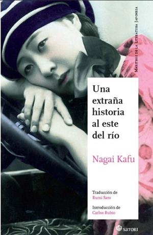 EXTRAÑA HISTORIA AL ESTE DEL RIO, UNA | 9788494016431 | KAFU, NAGAI | Llibreria Drac - Librería de Olot | Comprar libros en catalán y castellano online