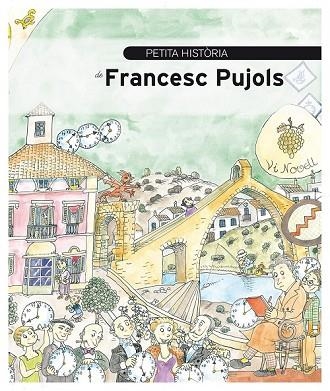 PETITA HISTORIA DE FRANCESC PUJOLS | 9788499791784 | PEDRALS, JOSEP | Llibreria Drac - Librería de Olot | Comprar libros en catalán y castellano online