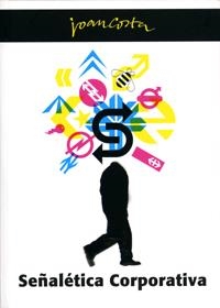 SEÑALETICA CORPORATIVA | 9788461181360 | COSTA, JOAN | Llibreria Drac - Librería de Olot | Comprar libros en catalán y castellano online