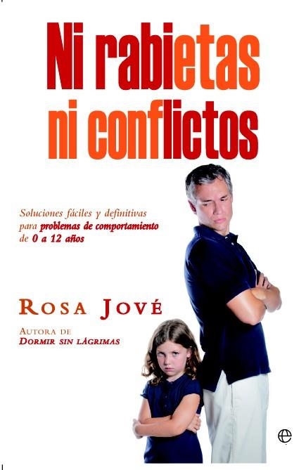 NI RABIETAS NI CONFLICTOS | 9788499704722 | JOVÉ, ROSA | Llibreria Drac - Librería de Olot | Comprar libros en catalán y castellano online
