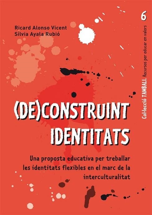 (DE)CONSTRUINT IDENTITATS | 9788499804767 | ALONSO, RICARD;AYALA, SILVIA | Llibreria Drac - Librería de Olot | Comprar libros en catalán y castellano online