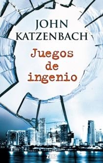 JUEGOS DE INGENIO | 9788498724660 | KATZENBACH, JOHN | Llibreria Drac - Librería de Olot | Comprar libros en catalán y castellano online