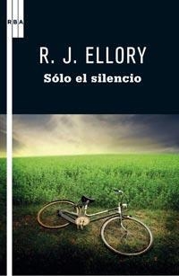 SOLO EL SILENCIO | 9788498678864 | ELLORY, ROGER JON | Llibreria Drac - Librería de Olot | Comprar libros en catalán y castellano online