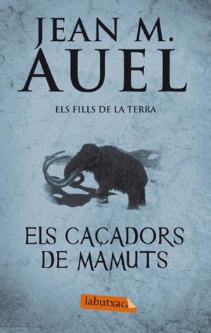 CAÇADORS DE MAMUTS, ELS | 9788499302409 | AUEL, JEAN MARIE | Llibreria Drac - Librería de Olot | Comprar libros en catalán y castellano online