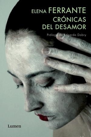 CRONICAS DEL DESAMOR | 9788426418456 | FERRANTE, ELENA | Llibreria Drac - Librería de Olot | Comprar libros en catalán y castellano online