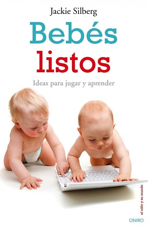 BEBES LISTOS | 9788497544948 | SILBERG, JACKIE | Llibreria Drac - Librería de Olot | Comprar libros en catalán y castellano online