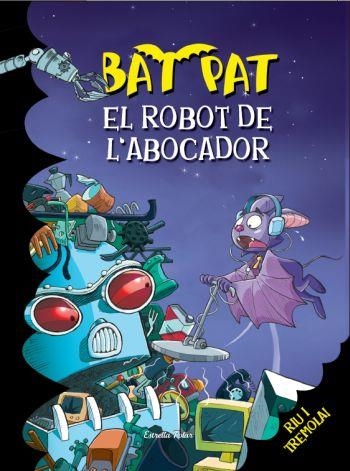 ROBOT DE L'ABOCADOR, EL(BAT PAT 16) | 9788499323268 | BAT PAT | Llibreria Drac - Librería de Olot | Comprar libros en catalán y castellano online