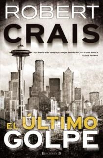 ULTIMO GOLPE, EL | 9788466646413 | CRAIS, ROBERT | Llibreria Drac - Librería de Olot | Comprar libros en catalán y castellano online