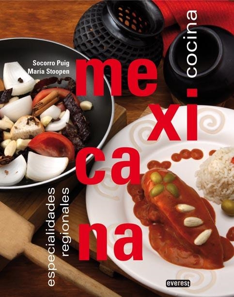 MEXICANA. ESPECIALIDADES REGIONALES DE COCINA | 9788424184582 | MARÍA STOOPEN/SOCORRO PUIG | Llibreria Drac - Librería de Olot | Comprar libros en catalán y castellano online
